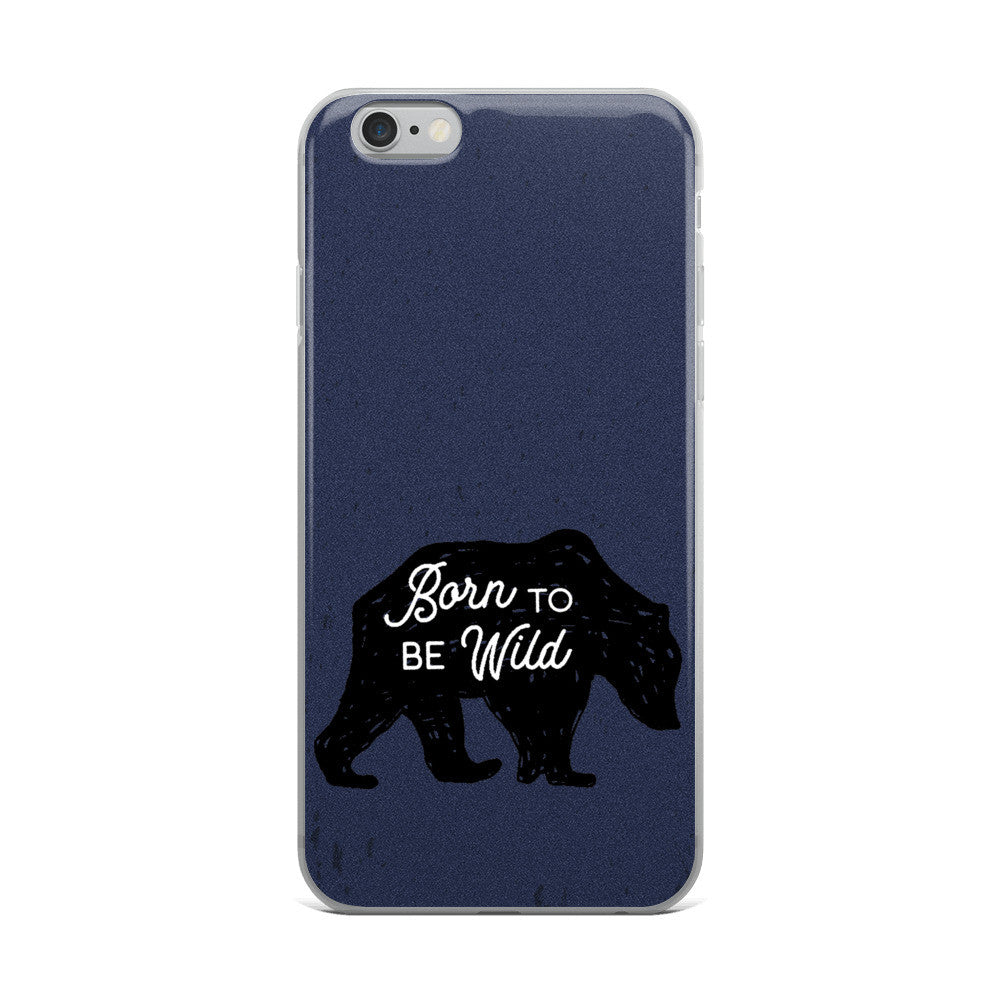 Born to Be Wild | iPhone 5/5s/Se, 6/6s, 6/6s Plus Case