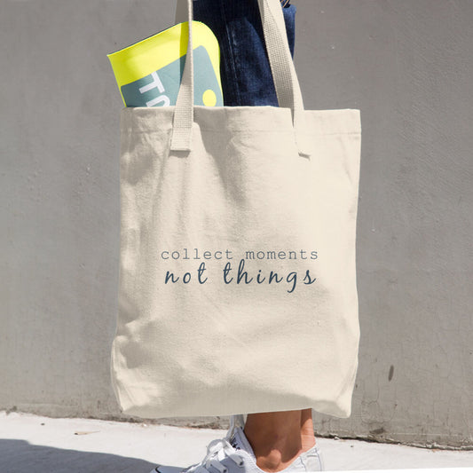 Collect Only Moments | Cotton Tote Bag